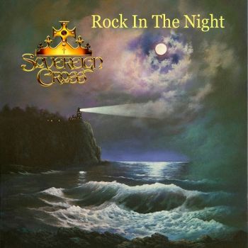 Sovereign Cross - Rock In The Night (2017)