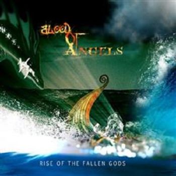 Blood Of Angels - Rise Of The Fallen Gods [EP] (2017)