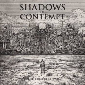 Shadows Of Contempt - In The Circle Of Despair [EP] (2017)