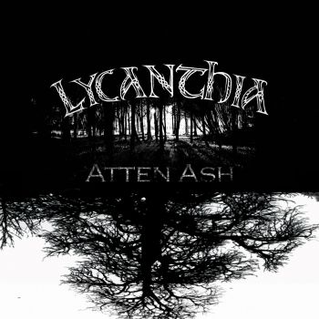 Lycanthia / Atten Ash - split (2015)