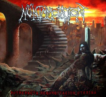 Nun Immolation - Putrefacta Regurgitaci&#243;n Uterina (2017)