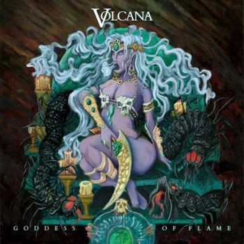 Volcana - Goddess Of Flame (2017)