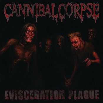 Cannibal Corpse  -  Evisceration Plague (2009)