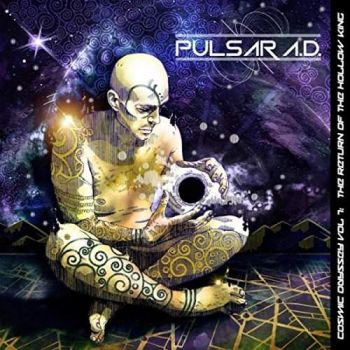 Pulsar A.D. - Cosmic Odyssey, Vol. I: The Rise of the Hollow King (2017)