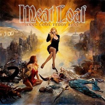 Meat Loaf - Hang Cool Teddy Bear (2010)