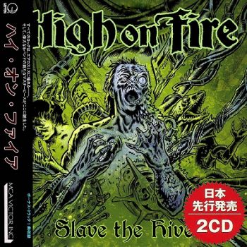 High on Fire - Slave the Hive (2017)