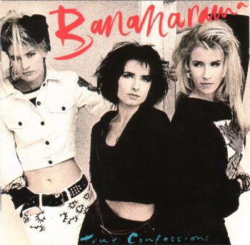 Bananarama - True Confessions (1986)