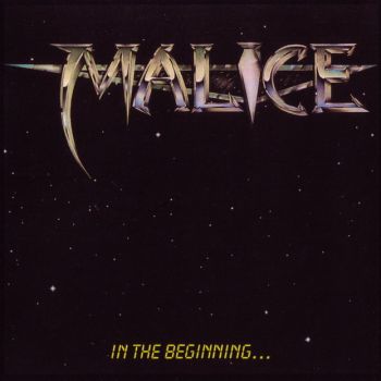 Malice - In The Beginning... (1985)