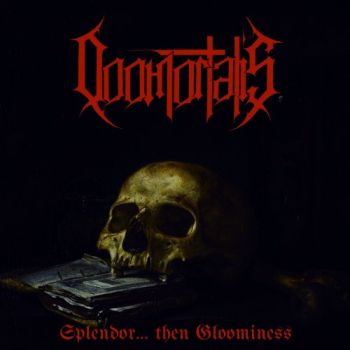 Doomortalis - Splendor... Then Gloominess (2017)