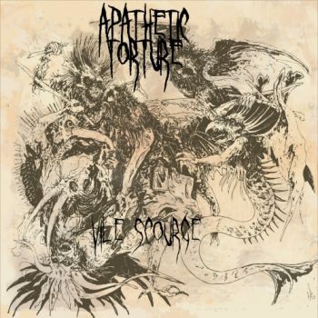 Apathetic Torture - Vile Scourge (2018)