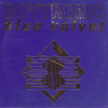 Boytronic - Blue Velvet (1995)