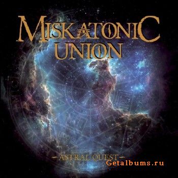 Miskatonic Union - Astral Quest (2018)