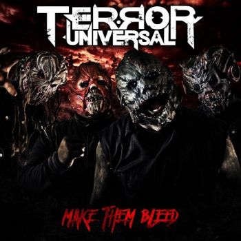 Terror Universal - Make Them Bleed (2018)