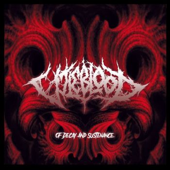 Vileblood - Of Decay and Sustenance (2018)