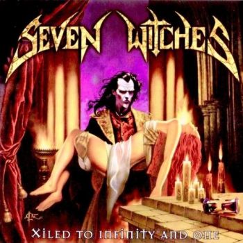 Seven Witches - Xiled To Infinity And One (2002)