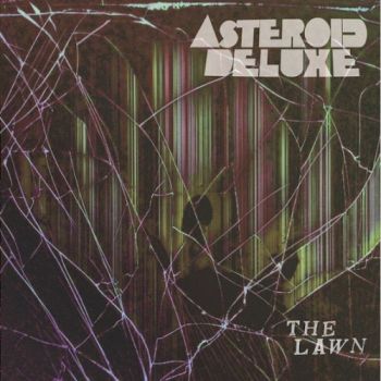 Asteroid Deluxe - The Lawn (2017)