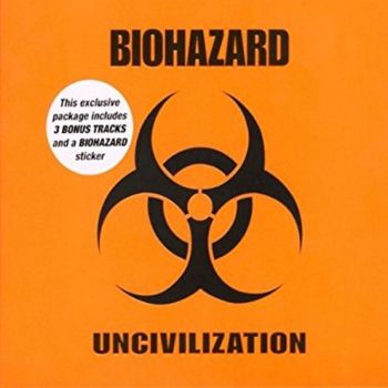 Biohazard - Uncivilization (2001)