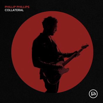 Phillip Phillips - Collateral (2018)