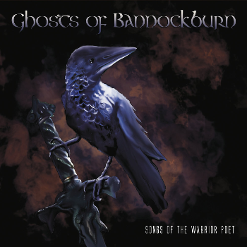 Ghosts of Bannockburn - Songs of the Warrior Poet (2016)