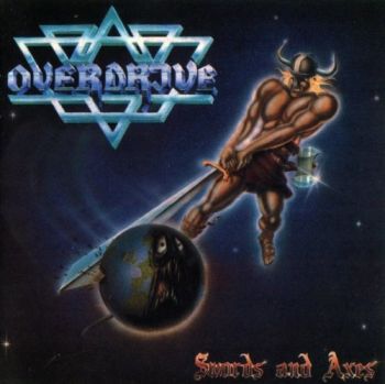 Overdrive - Swords And Axes (1984)