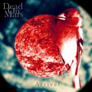 Dead On Mars - Arrival (2018)