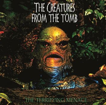 The Creatures From The Tomb - The Terryfying Menace (2018)