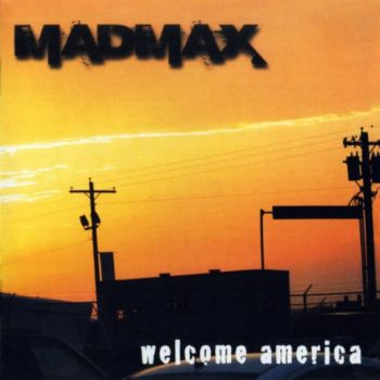 Mad Max - Welcome America (2010)