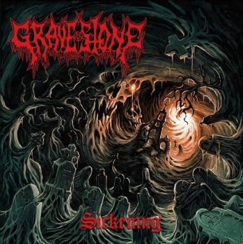 Gravestone - Sickening (2018)