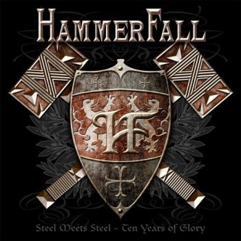 Hammerfall - Steel Meets Steel - Ten Years Of Glory (2007)