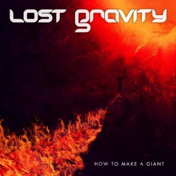 Lost Gravity - How To Make A Giant (2018)