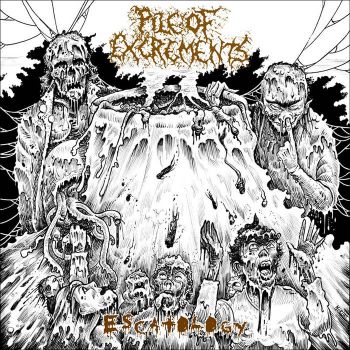 Pile Of Excrements - Escatology (2017)