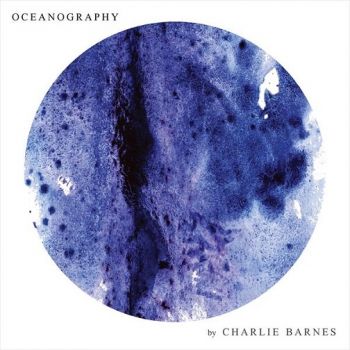 Charlie Barnes - Oceanography (2018)