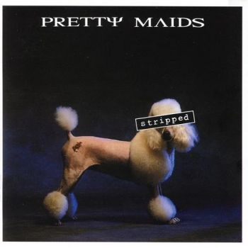 Pretty Maids - Stripped (1993)