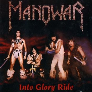 Manowar - Into Glory Ride (1983)