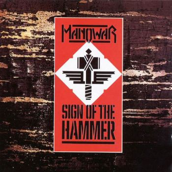 Manowar - Sign Of The Hammer (1984)