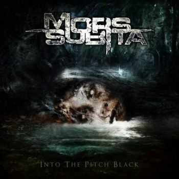 Mors Subita - Into the Pitch Black (2018)