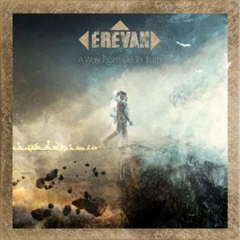 Erevan - A Way from Lie to Truth (2018)