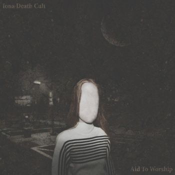 Iona Death Cult - Aid To Worship (2018)