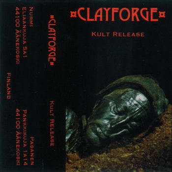 Clayforge - Kult Release (Demo) (1998)