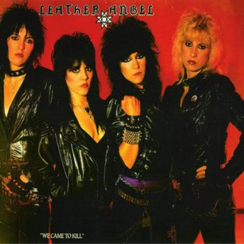 Leather Angel - We Came To Kill (Ep) (1982)