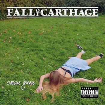 Fall Of Carthage - Emma Green (2018)