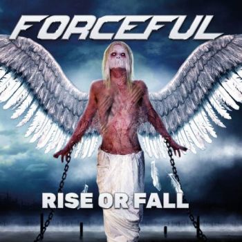 Forceful - Rise Or Fall (2018)