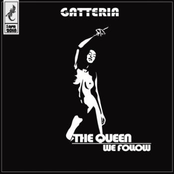 Gatteria - The Queen We Follow (2018)