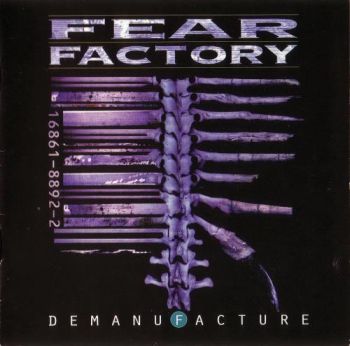 Fear Factory - Demanufacture (1995)