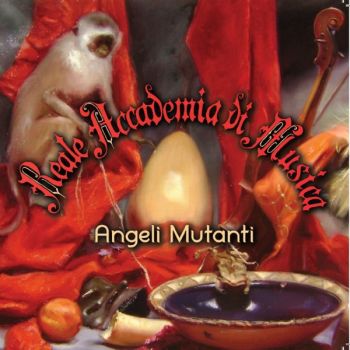 Reale Accademia Di Musica - Angeli Mutanti (2018)