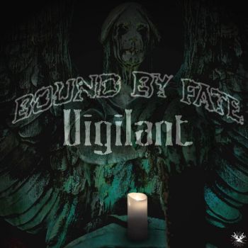 Bound By Fate - Vigilant (2018)