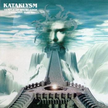 Kataklysm - Temple Of Knowledge (Kataklysm Part III) (2003)