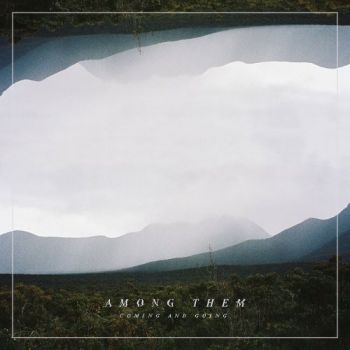 Among Them - Coming and Going (2018)