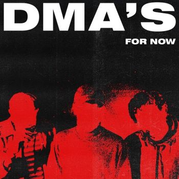 DMA's - For Now (2018)