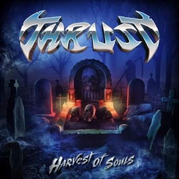 Thrust - Harvest of Souls (2018)